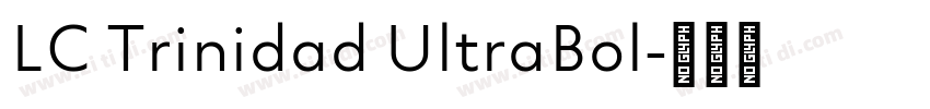 LC Trinidad UltraBol字体转换